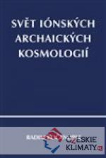 Svět iónských archaických kosmologií - książka