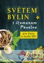 Světem bylin s Romanem Pavelou 4. - Pro ženy a muže 50+ - książka