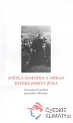 Světlá památka a odkaz patera Josefa Jílka - książka