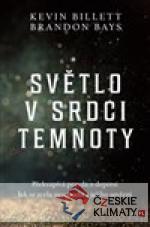 Světlo v srdci temnoty - książka