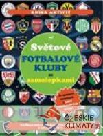 Světové fotbalové kluby se samolepkami - książka