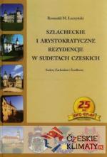Szlacheckie i arystokratyczne rezydencje w Sudetach Czeskich - książka