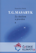 T. G. Masaryk - Za ideálem a pravdou 4. - książka