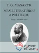 T. G. Masaryk: Mezi literaturou a politikou - książka