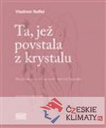 Ta, jež povstala z krystalu - książka