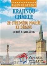 Tajemné stezky - Krajinou chmele ze středního Poohří ke Džbánu - książka