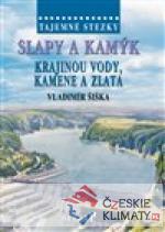 Tajemné stezky - Slapy a Kamýk - krajinou vody, kamene a zlata - książka