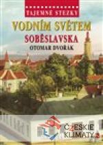 Tajemné stezky - Vodním světem Soběslavska - książka