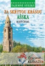 Tajemné stezky - Za skrytou krásou Ašska - książka