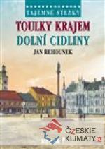 Tajemné stezky-Toulky krajem dolní Cidliny - książka