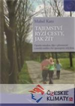 Tajemství ryzí cesty, jak žít - książka