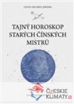 Tajný horoskop starých Čínských mistrů - książka