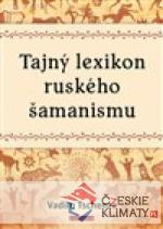 Tajný lexikon ruského šamanismu - książka