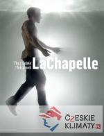 Tak pravil LaChapelle/ Thus Spoke LaChapelle - książka