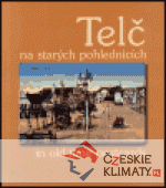 Telč na starých pohlednicích - książka