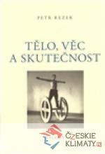 Tělo, věc a skutečnost - książka