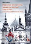 Rozłóżcie plan miasta, wszystko tam jest...