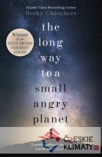 The Long Way to a Small, Angry Planet: Wayfarers 1 - książka