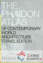 The Phaidon Atlas of Contemporary World Architecture (Travel Edition) - książka