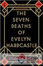 The Seven Deaths of Evelyn Hardcastle - książka