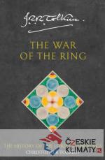 The War of the Ring. The History of The Lord of the Rings 3 - książka