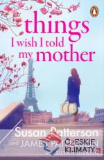 Things I Wish I Told My Mother - książka