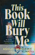 This Book Will Bury Me - książka