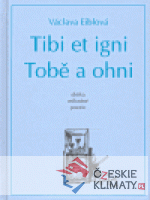 Tibi et igni. Tobě a ohni - książka