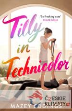 Tilly in Technicolor - książka