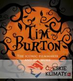 Tim Burton: The Iconic Filmmaker and His Work (Iconic Filmmakers Series) - książka