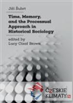 Time, Memory, and the Processual Approach in Historical Sociology - książka