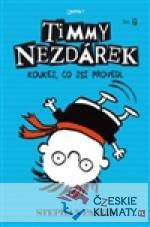 Timmy Nezdárek: Koukej, co jsi provedl - książka