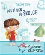 Timovy tipy: První den ve školce - książka