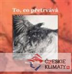 To, co přetrvává - książka