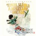 Tonda, Slávka a kouzelné světlo - audiobook - książka