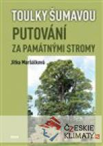 Toulky Šumavou - Putování za památnými stromy - książka