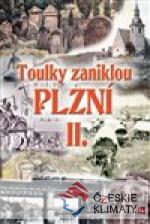 Toulky zaniklou Plzní II. - książka
