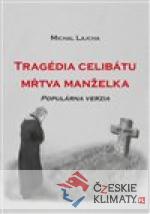 Tragédia celibátu. Mŕtva manželka - książka