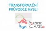 Transformační průvodce mysli - książka