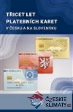 Třicet let platebních karet v Česku a Slovensku - książka