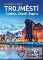 Trojměstí - książka