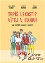 Trpíš úzkostí? Vítej v klubu - książka