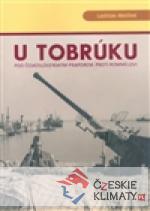 U Tobrúku pod československým praporem proti Rommelovi - książka