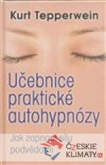 Učebnice praktické autohypnózy - książka