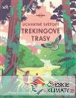 Úchvatné světové trekingové trasy - książka