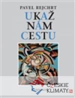 Ukaž nám cestu - książka