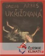 Ukřižovaná - książka