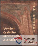 Umění českého středověku a antika - książka