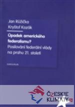 Úpadek amerického federalismu? - książka