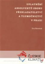 Uplatnění absolventů oboru překladatelství a tlumočnictví v praxi - książka